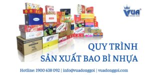 Các bước thực hiện quy trình sản xuất bao bì nhựa được áp dụng tốt nhất hiện nay