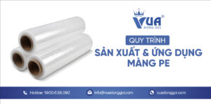Màng PE và những ứng dụng màng PE trong đời sống hiện nay